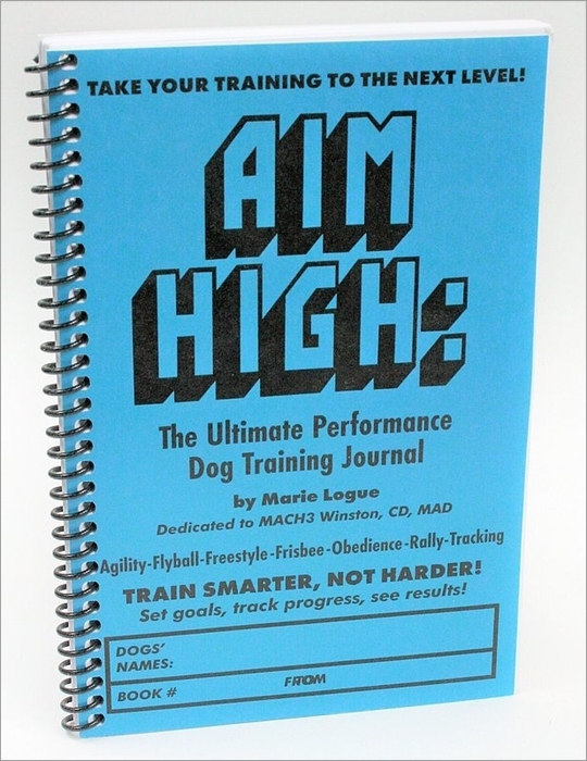 Aim High: Performance Dog Training Journal